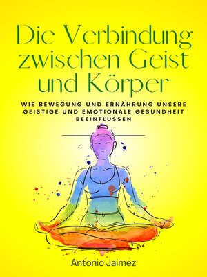 cover image of Die Verbindung zwischen Geist und Körper